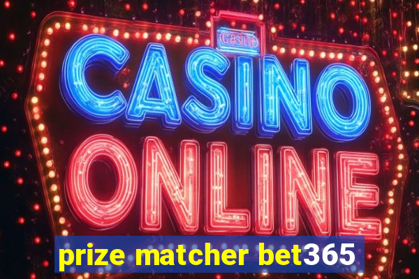 prize matcher bet365